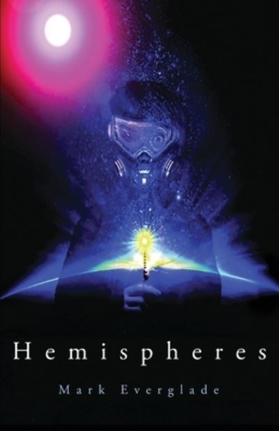 Cover for Mark Everglade · Hemispheres (Paperback Book) (2020)