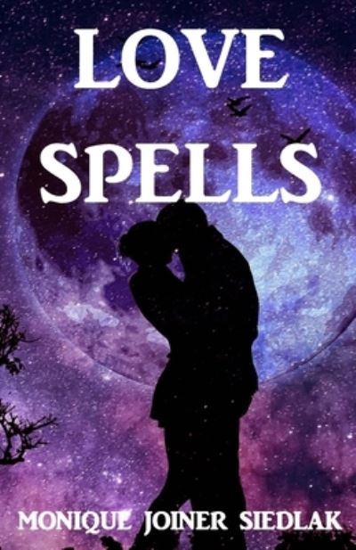 Cover for Monique Joiner Siedlak · Love Spells - Practical Magick (Pocketbok) (2016)