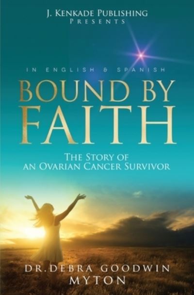 Cover for Debra Goodwin Myton · Bound by Faith (Book) (2023)