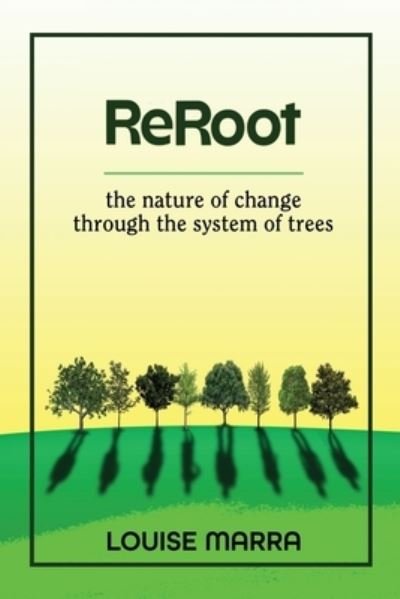 Cover for Louise Marra · ReRoot (Book) (2022)