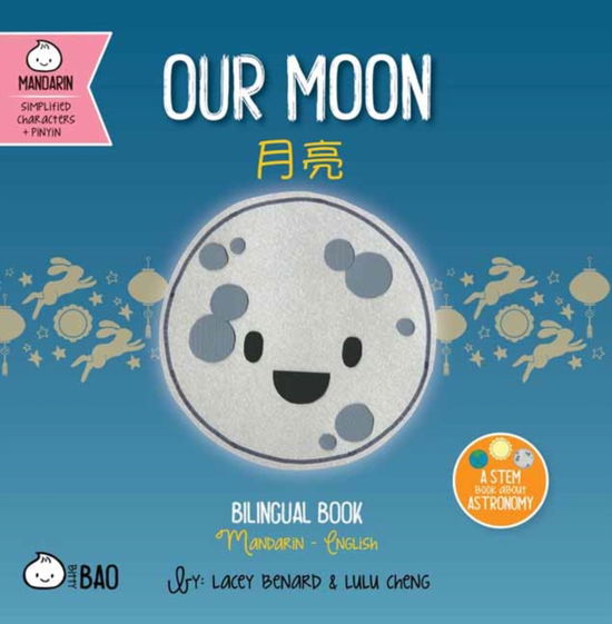 Cover for Lacey Benard · Our Moon - Simplified - Bitty Bao (Board book) (2024)