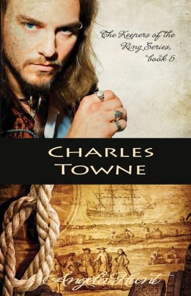 Cover for Angela Hunt · Charles Towne (Book) (2023)