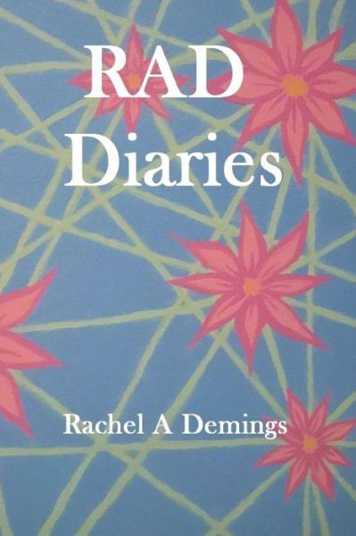 Cover for Rachel a Demings · Rad Diaries (Paperback Book) (2017)