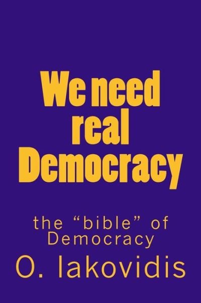 Cover for O Iakovidis · We need real Democracy (Paperback Book) (2017)