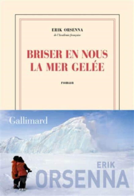 Cover for Érik Orsenna · Briser en nous la mer gelee (MERCH) (2020)