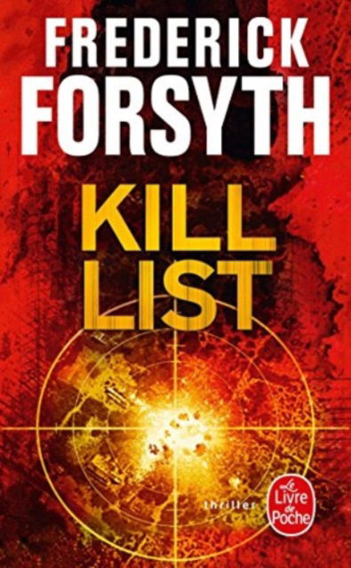 Cover for Frederick Forsyth · Kill List (Paperback Book) (2017)