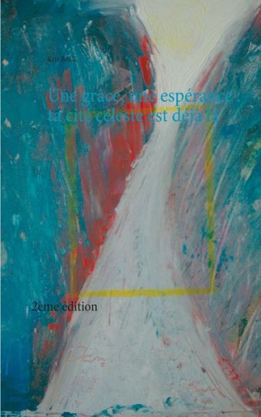 Cover for Baul · Une grâce, une espérance : ta cité (Book) (2017)