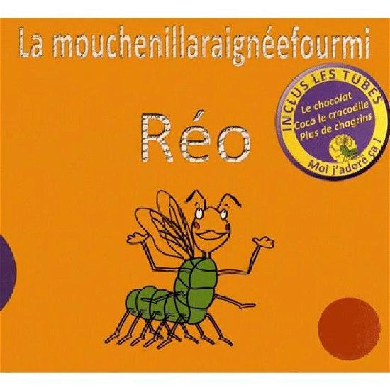 Cover for Reo · La Mouchenillaraigneefourmi (CD) (2012)