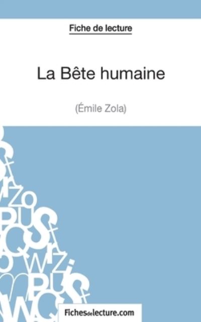 Cover for Vanessa Grosjean · La Bete humaine d'Emile Zola (Fiche de lecture) (Paperback Book) (2014)