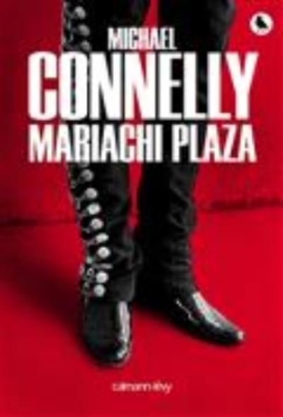 Cover for Michael Connelly · Mariachi Plaza (MERCH) (2016)