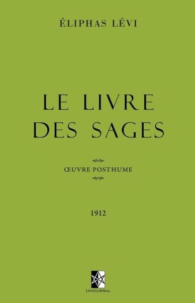Cover for Eliphas Levi · Le Livre des Sages (Paperback Book) (2018)