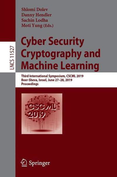 Cover for Yung · Cyber Security Cryptography and Machine Learning (Book) [1st ed. 2019 edition] (2019)