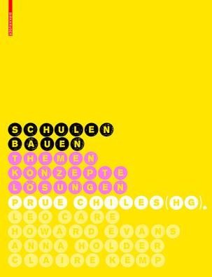 Cover for Leo Care · Schulen bauen: Leitlinien fur Planung und Entwurf (Gebundenes Buch) (2015)