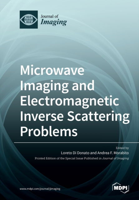 Cover for Loreto Di Donato · Microwave Imaging and Electromagnetic Inverse Scattering Problems (Paperback Book) (2020)