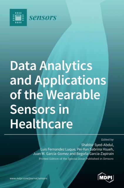 Cover for Begona Garcia-Zapirain · Data Analytics and Applications of the Wearable Sensors in Healthcare (Hardcover Book) (2020)