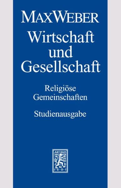 Cover for Max Weber · Max Weber-Studienausgabe: Band I/22,2: Wirtschaft und Gesellschaft. Religiose Gemeinschaften (Paperback Book) [German edition] (2005)