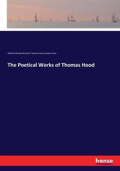 Cover for Rossetti · The Poetical Works of Thomas H (Book) (2017)