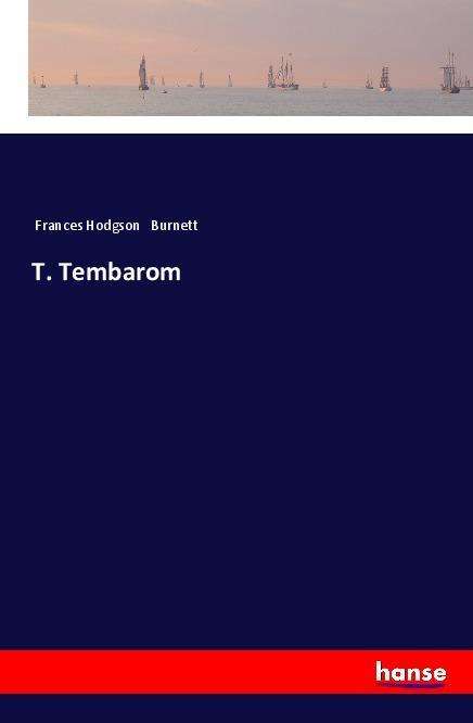 Cover for Burnett · T. Tembarom (Book)