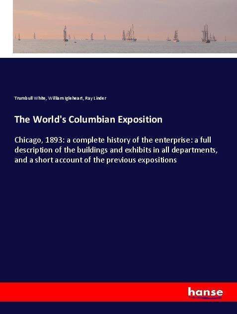 The World's Columbian Exposition - White - Boeken -  - 9783337915506 - 3 maart 2021