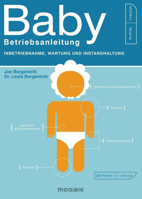 Baby - Betriebsanleitung - Borgenicht - Książki -  - 9783442392506 - 