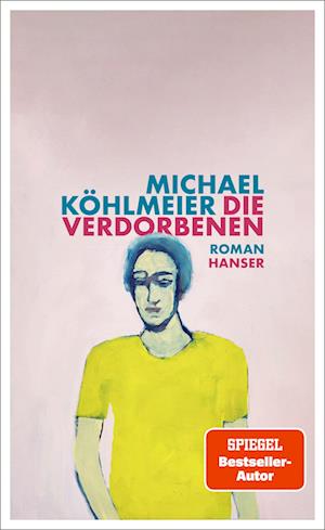 Die Verdorbenen - Michael Köhlmeier - Books - Hanser, Carl - 9783446282506 - January 28, 2025