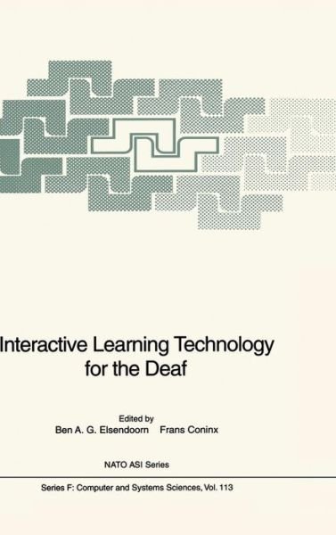 Cover for Ben a G Elsendoorn · Interactive Learning Technology for the Deaf - Nato ASI Subseries F: (Hardcover Book) [1993 edition] (1993)