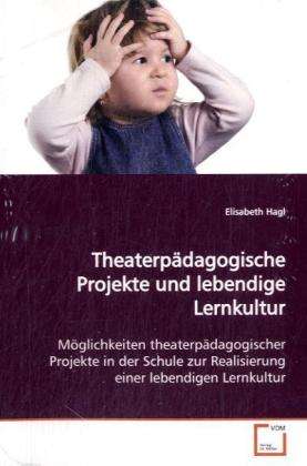 Cover for Hagl · Theaterpädagogische Projekte und l (Book)