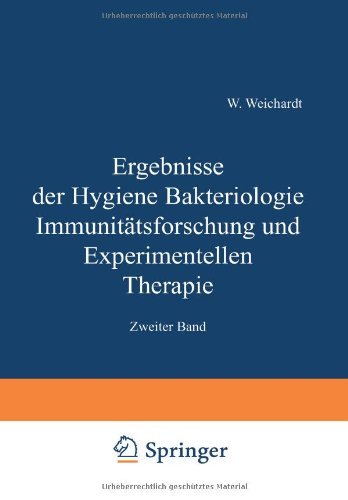 Cover for Wolfgang Weichardt · Ergebnisse Der Hygiene Bakteriologie Immunitatsforschung Und Experimentellen Therapie: Zweiter Band (Paperback Bog) [1917 edition] (1917)