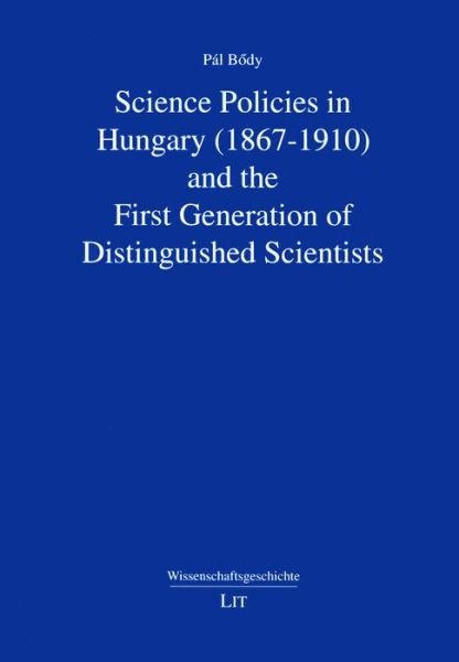 Cover for Bödy · Science Policies in Hungary (1867- (Buch) (2017)