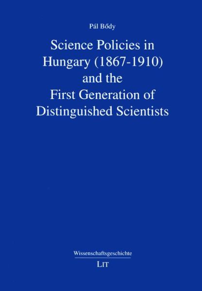 Cover for Bödy · Science Policies in Hungary (1867- (Buch) (2017)