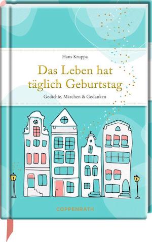 Cover for Hans Kruppa · Das Leben hat täglich Geburtstag (Hardcover Book) (2022)