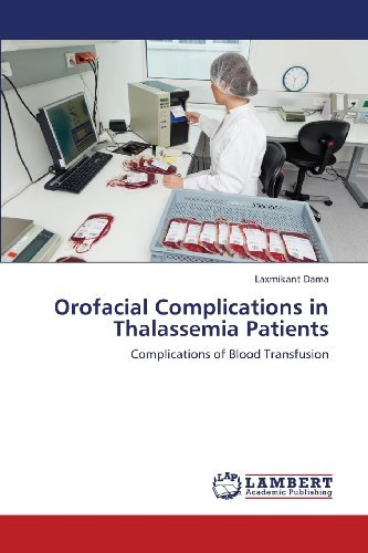 Cover for Laxmikant Dama · Orofacial Complications in Thalassemia Patients: Complications of Blood Transfusion (Pocketbok) (2013)