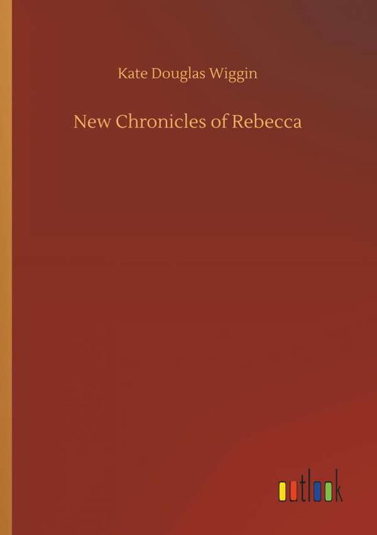 Cover for Wiggin · New Chronicles of Rebecca (Book) (2018)