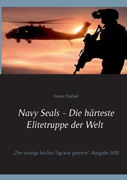 Cover for Heinz Duthel · Navy Seals - Die Harteste Elitetruppe Der Welt II (Paperback Book) (2015)