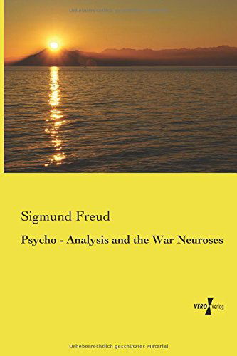 Cover for Sigmund Freud · Psycho - Analysis and the War Neuroses (Paperback Book) (2014)