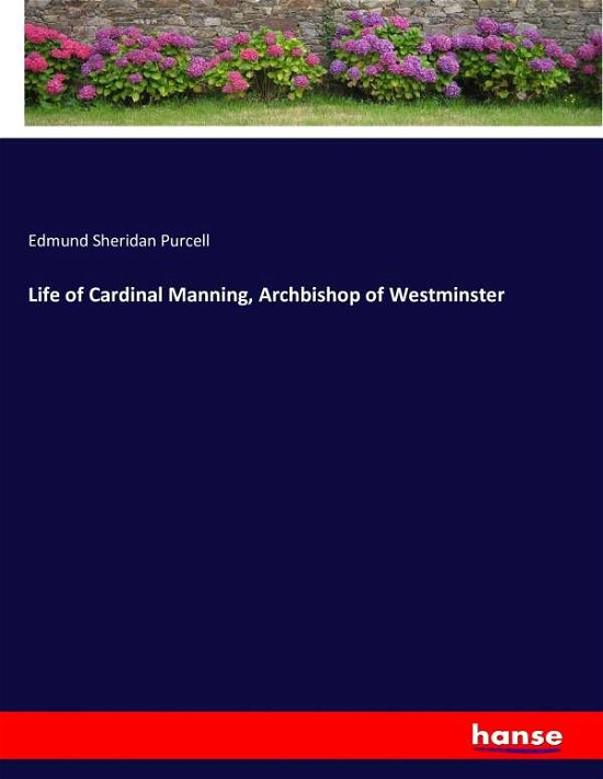 Cover for Purcell · Life of Cardinal Manning, Archb (Bok) (2016)