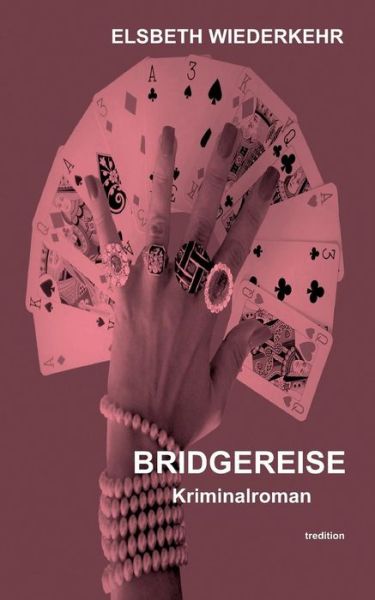 Cover for Wiederkehr · Bridgereise (Book) (2017)