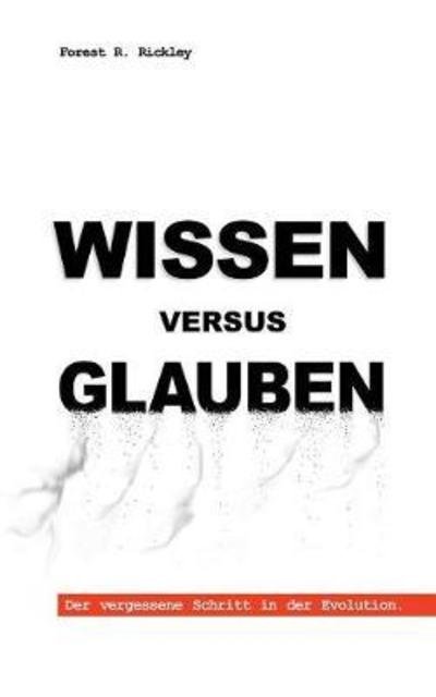 Cover for Rickley · Wissen versus Glauben (Buch) (2018)