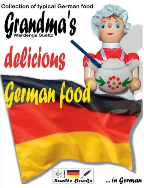 Cover for Sültz · Grandma's delicious German food - (Book) (2018)