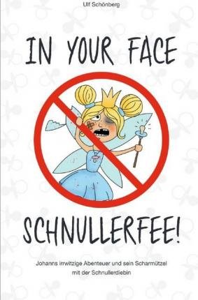 Cover for Schönberg · In your face, Schnullerfee! (Bog)