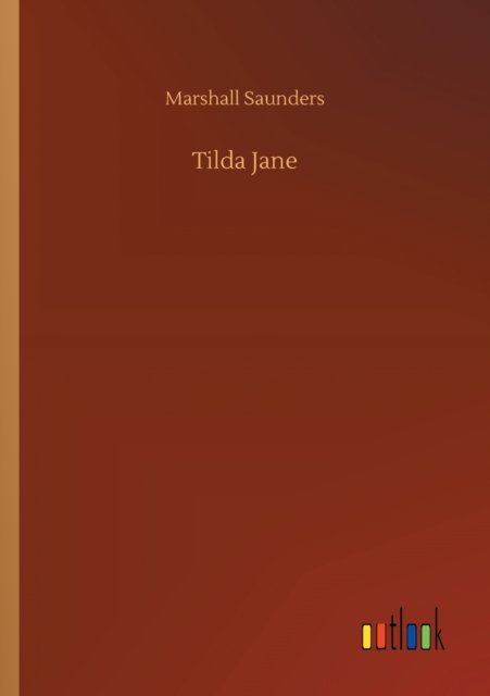 Cover for Marshall Saunders · Tilda Jane (Paperback Book) (2020)