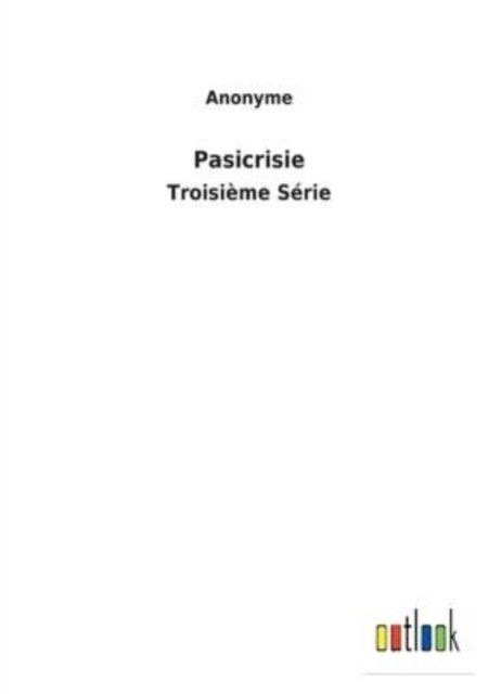 Cover for Anonyme · Pasicrisie (Taschenbuch) (2022)