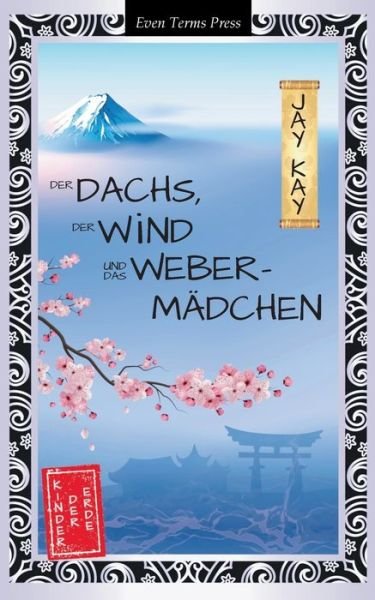 Cover for Kay · Der Dachs, der Wind und das Webermä (Bok) (2021)