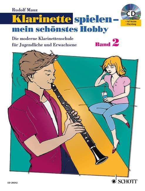 Klarinette Spielen Mein Schnstes Hobby B - Rudolf Mauz - Books - SCHOTT & CO - 9783795759506 - 