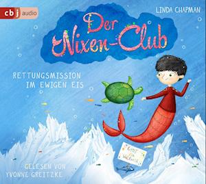 Cover for Linda Chapman · Der Nixen-club-rettungsmission Im Ewigen Eis (CD) (2023)