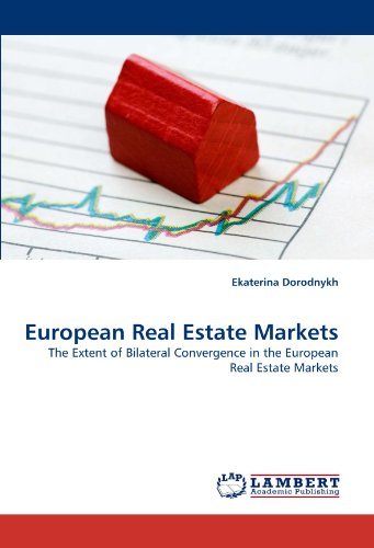 Cover for Ekaterina Dorodnykh · European Real Estate Markets: the Extent of Bilateral Convergence in the European Real Estate Markets (Pocketbok) (2010)