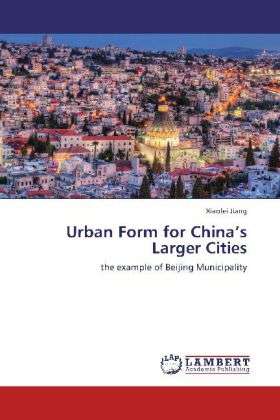 Cover for Jiang · Urban Form for China s Larger Cit (Book)