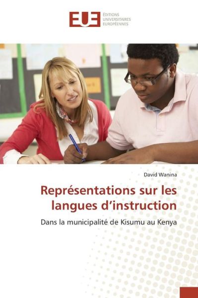 Cover for Wanina David · Representations Sur Les Langues D'instruction (Paperback Book) (2018)