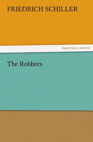 Cover for Friedrich Schiller · The Robbers (Tredition Classics) (Paperback Book) (2011)