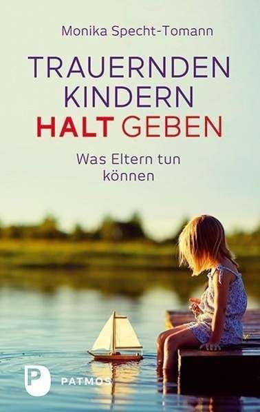 Cover for Specht-Tomann · Trauernden Kindern Halt g (Bog)